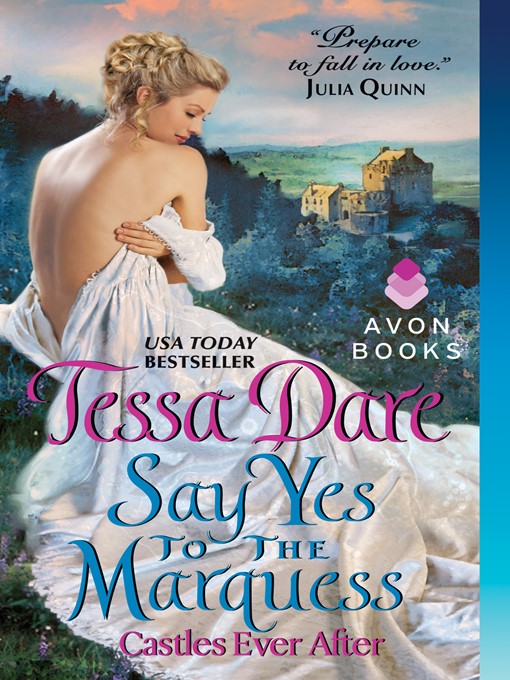 Title details for Say Yes to the Marquess by Tessa Dare - Wait list